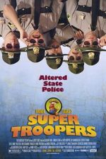 Watch Super Troopers 123movies