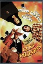 Watch Clay Pigeons 123movies