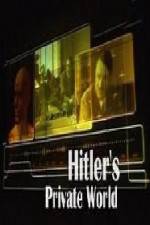 Watch Revealed Hitler's Private World 123movies