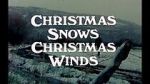 Watch Christmas Snows, Christmas Winds (Short 1978) 123movies