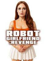 Watch Robot Girlfriend: Revenge 123movies