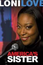 Watch Loni Love America's Sister 123movies