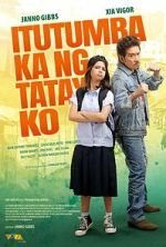 Watch Itutumba ka ng tatay ko 123movies