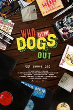 Watch Who Let the Dogs Out 123movies