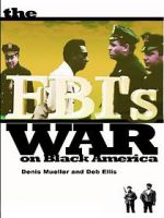 Watch The FBI\'s War on Black America 123movies