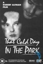 Watch That Cold Day in the Park 123movies