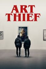 Watch Art Thief 123movies