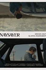 Watch Naysayer 123movies