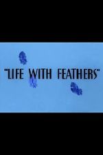 Watch Life with Feathers (Short 1945) 123movies