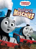 Watch Thomas & Friends: Railway Mischief 123movies