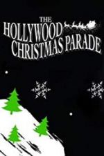 Watch 88th Annual Hollywood Christmas Parade 123movies