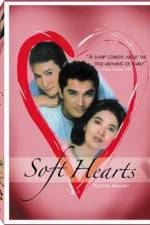 Watch Soft Hearts 123movies