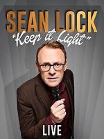 Watch Sean Lock: Keep It Light - Live 123movies