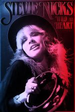 Watch Stevie Nicks: Wild at Heart 123movies