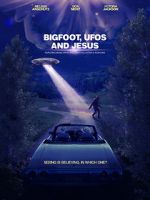 Watch Bigfoot, UFOs and Jesus 123movies
