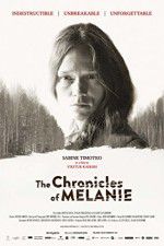 Watch The Chronicles of Melanie 123movies