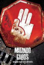 Watch Matando Cabos 123movies