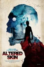 Watch Altered Skin 123movies