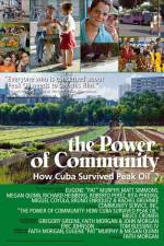 Watch The Power of Community How Cuba Survived Peak Oil 123movies