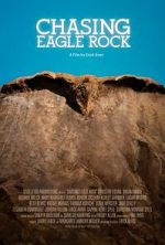 Watch Chasing Eagle Rock 123movies