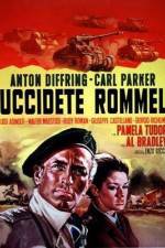 Watch Uccidete Rommel 123movies