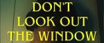 Watch Don\'t Look Out the Window (Short 2024) 123movies