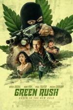 Watch Green Rush 123movies