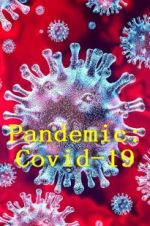Watch Pandemic: Covid-19 123movies