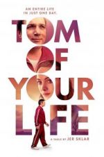 Watch Tom of Your Life 123movies