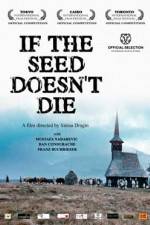 Watch If the Seed Doesn't die 123movies
