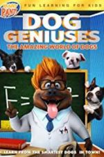 Watch Dog Geniuses 123movies