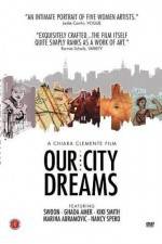 Watch Our City Dreams 123movies