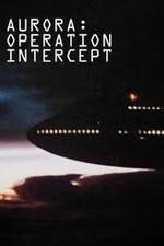 Watch Aurora: Operation Intercept 123movies
