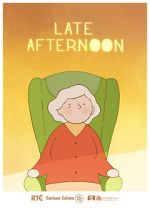 Watch Late Afternoon (Short 2017) 123movies