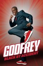 Watch Godfrey: Black by Accident 123movies