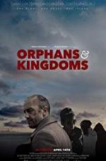 Watch Orphans & Kingdoms 123movies