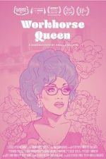 Watch Workhorse Queen 123movies