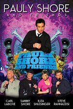 Watch Pauly Shore & Friends 123movies