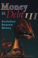 Watch Money as Debt III Evolution Beyond Money 123movies