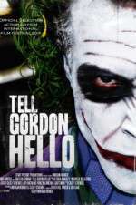 Watch Tell Gordon Hello 123movies