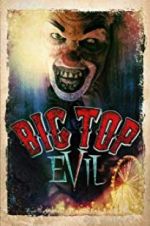 Watch Big Top Evil 123movies