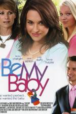 Watch Be My Baby 123movies