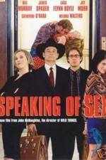 Watch Speaking of Sex 123movies