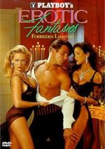 Watch Playboy\'s Erotic Fantasies IV: Forbidden Liaisons 123movies