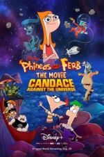 Watch Phineas and Ferb the Movie: Candace Against the Universe 123movies