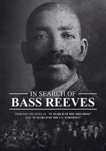 Watch In Search of Bass Reeves 123movies