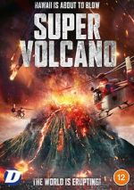 Watch Super Volcano 123movies