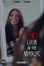 Watch Don\'t Look in the Mirror (Short 2022) 123movies