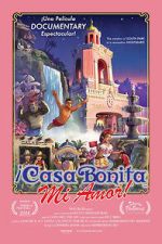 Watch ¡Casa Bonita Mi Amor! 123movies