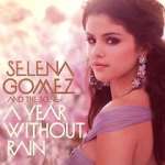Watch Selena Gomez & the Scene: A Year Without Rain 123movies